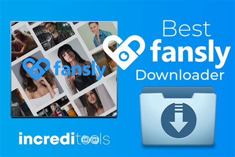 Fansly™ Downloader: Download Fans